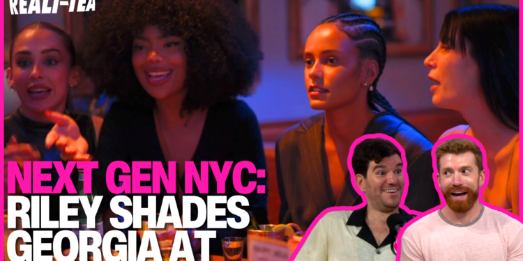 Новый скандал в «Next Gen NYC»: Райли Бёррусс наехала на Джорджию и собственную подругу